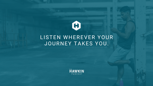 Listen Hawkin Podcast