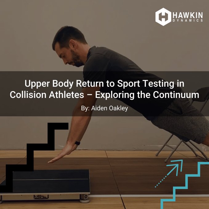Upper Body Return to Sport Testing in Collision Athletes – Exploring the Continuum